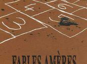 Fables amères quotidien pesant