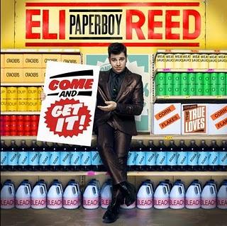 Album du moment : Eli Paperboy Reed - Come And Get It