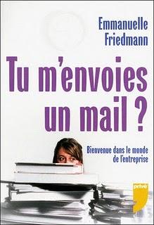 Tu m'envoies un mail ? , Emmanuelle Friedmann