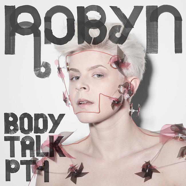 Critique | Robyn • Body Talk Pt.1