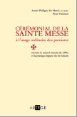 CÉRÉMONIAL DE LA SAINTE MESSE