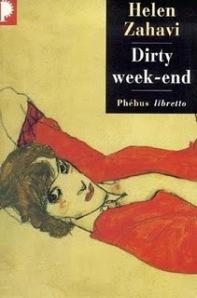 Helen ZAHAVI – Dirty week-end