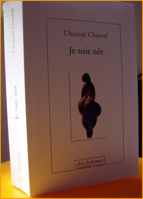 chantal-chawaf-je-suis-nee.1272973276.jpg