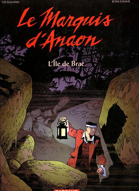 Le Marquis d'Anaon t.01 : l'Ile de Brac