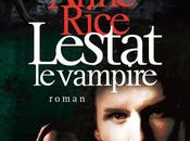 Lestat vampire, Anne Rice