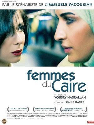 Femmes du Caire - De Yousri Nasrallah Femmes du Caire - De Yousri Nasrallah