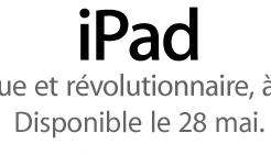 iPad : Sortie en Europe le 28 mai prochain