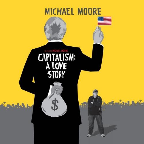 Capitalism : A Love story… Michael Moore Vs Wall Street