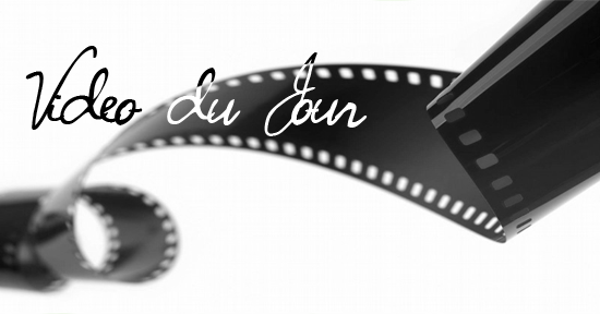 La vidéo du jour #40