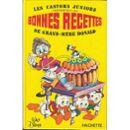 Walt Disney : Les Bonnes Recettes De Grand-Mère Donald - Livre