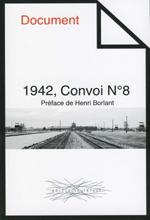 1942, Convoi N°8 : une 1ère réimpression
