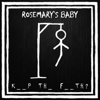 Rosemary's Baby - Keep The Faith ? (2010)