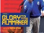 Glory Filmmaker crise d’un cinéaste [Rétro Takeshi Kitano, l'iconoclaste]