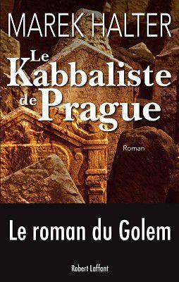 Le kabbaliste de Prague de Marek Halter