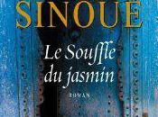 souffle jasmin, roman Gilbert Sinoué