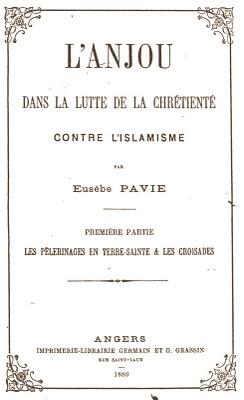 ..CROISADES et RELIQUES.Eusèbe Pavie, membre de la Sociét...
