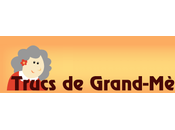 Trucs grand- mère: truc, astuce, recette découvrir...