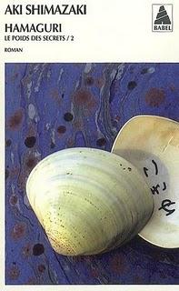 Aki Shimazaki - Le poids des secrets Tome 2 Hamaguri