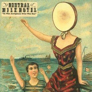 Mes indispensables : Neutral Milk Hotel - In The Aeroplane Over The Sea (1998)