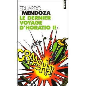 Le dernier voyage d’Horatio II – Eduardo Mendoza