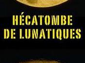 HECATOMBE LUNATIQUES Jean Alessandrini