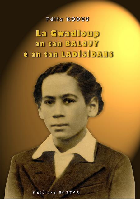 La Gwadloup an tan Balguy é an tan ladisidans