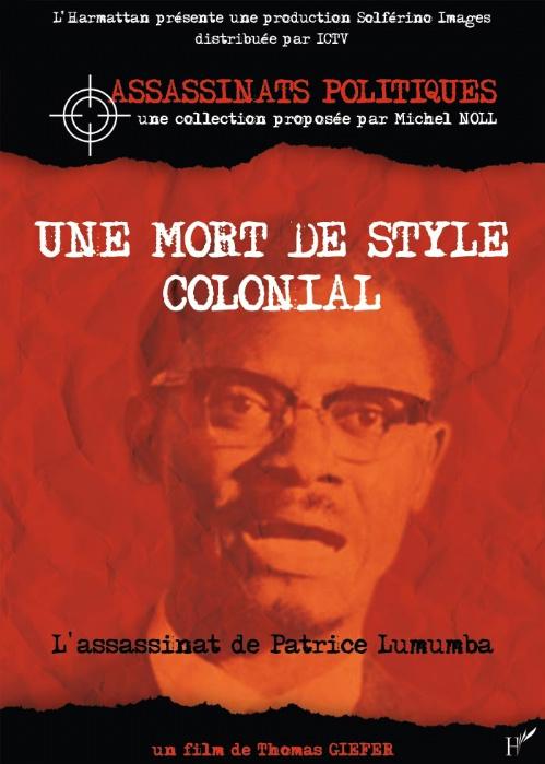 Lumumba : Une mort de style colonial