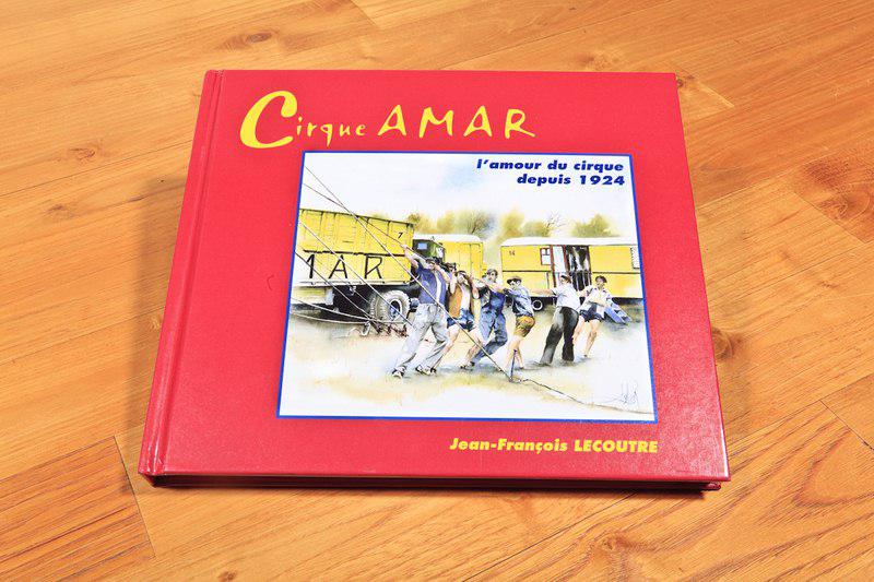 A lire : un magnifique livre retraçant la vie du cirque Amar depuis 1924