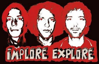 Implore  / Explore