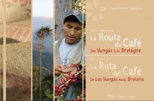 Pour un commerce juste : La Route du café, des Yungas à la Bretagne