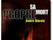 propre mort André Marois