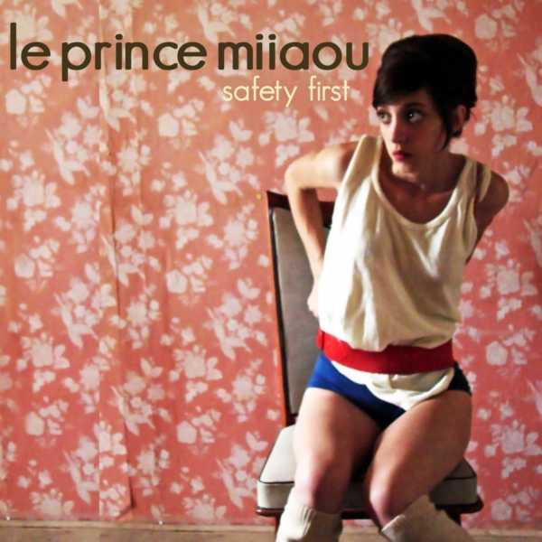Le Prince Miiaou - Safety First