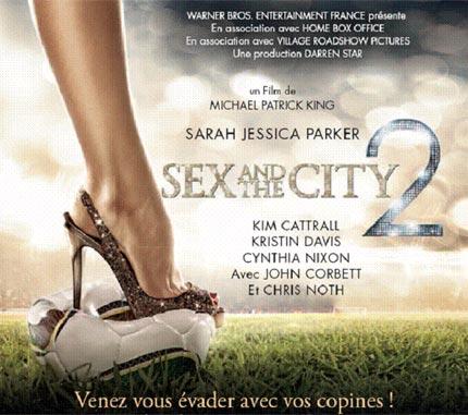 Sex and the City 2 s'en fout du foot