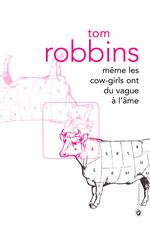 Tom ROBBINS – Même les cow-girls ont du vague à l’âme