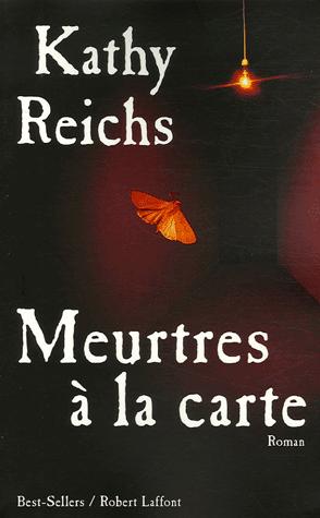 Kathy REICHS – Meurtres à la carte