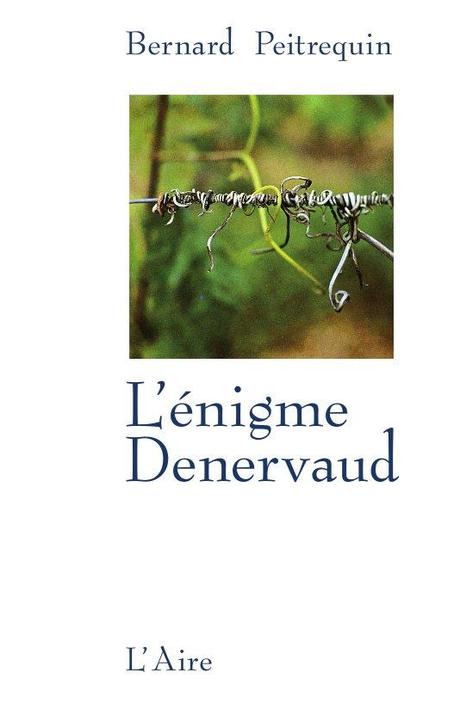 Bernard Peitrequin, L'énigme Denervaud