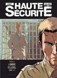 BD : Haute Sécurité - l'Ombre d'Ezekiel - de Callède et Gihef
