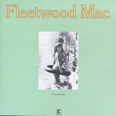 Fleetwood Mac #5-Future Games-1971