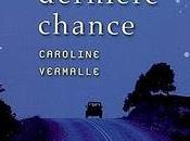 Caroline Vermalle L'avant-dernière chance