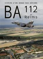 Histoire d'une base aérienne : La BA 112 de Reims