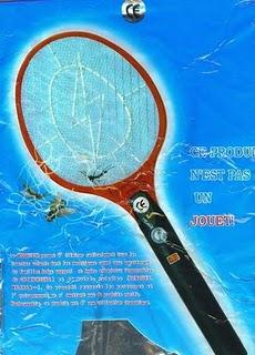 Les moustiques au revers !! La raquette utile !!