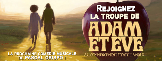 Casting Adam et Eve, la prochaine comédie musicale de Pascal Obispo