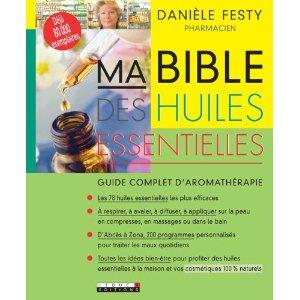 Ma Bible des huiles essentielles