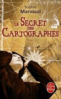 LE SECRET DES CARTOGRAPHES  tome 1 de Sophie Marvaud