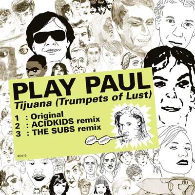 Play Paul - Welcome to Tijuana, Tekila Sexo y Mariuana mix