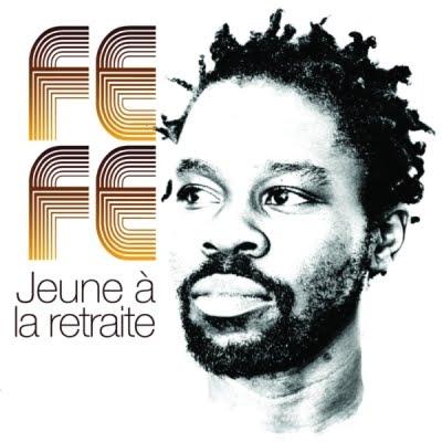 Album : Fefe – Jeune a la retraite [Ecoute]