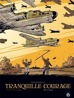 BD : Tranquille courage - T.2 – d’Alexandre Tefenkgi et Olivier Merle