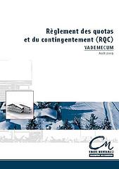 Vulgariser le Règlement des quotas et du contingentement (RQC) Vulgariser le Règlement des quotas et du contingentement (RQC)