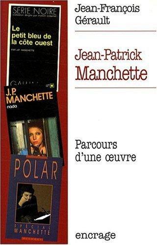 Jean Patrick Manchette par Jean-François Gérault