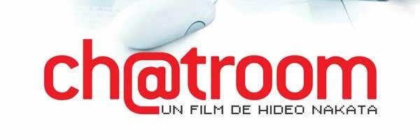 Chatroom par Hideo Nakata